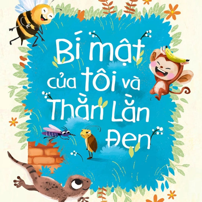 Văn Học Thiếu Nhi: Bí Mật Của Tôi Và Thằn Lằn Đen - Lý Lan - Thanh Thảo Dịch – Nxb Trẻ