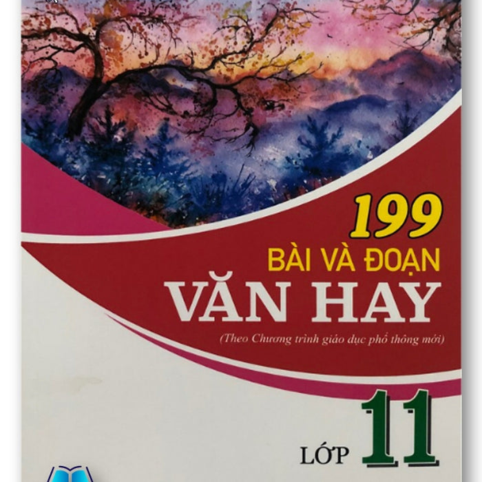 Sách - 199 Bài Và Đoạn Văn Hay Lớp 11