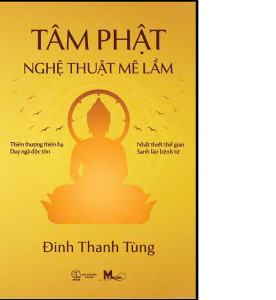 Sách Tâm Phật - Nghệ Thuật Mê Lầm