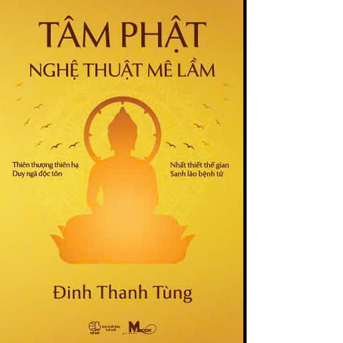 Sách Tâm Phật - Nghệ Thuật Mê Lầm