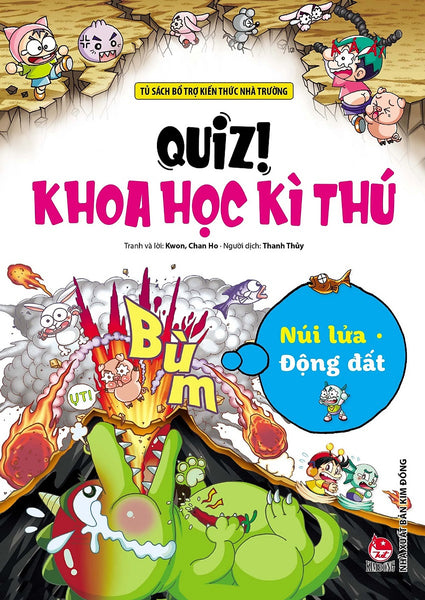 Quiz! Khoa Học Kì Thú: Núi Lửa Động Đất (Tái Bản 2024)