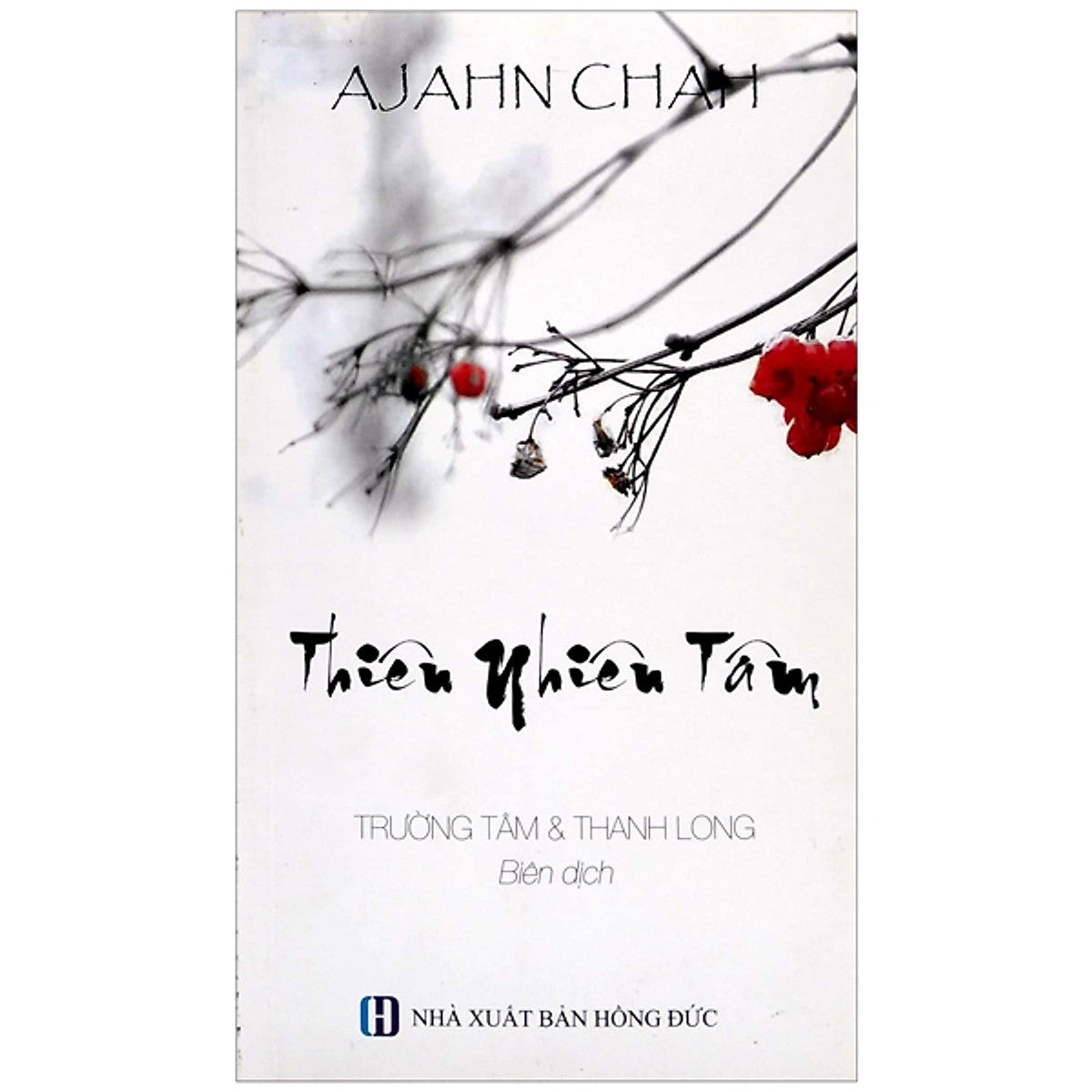 Thiên Nhiên Tâm - Ajahn Chah