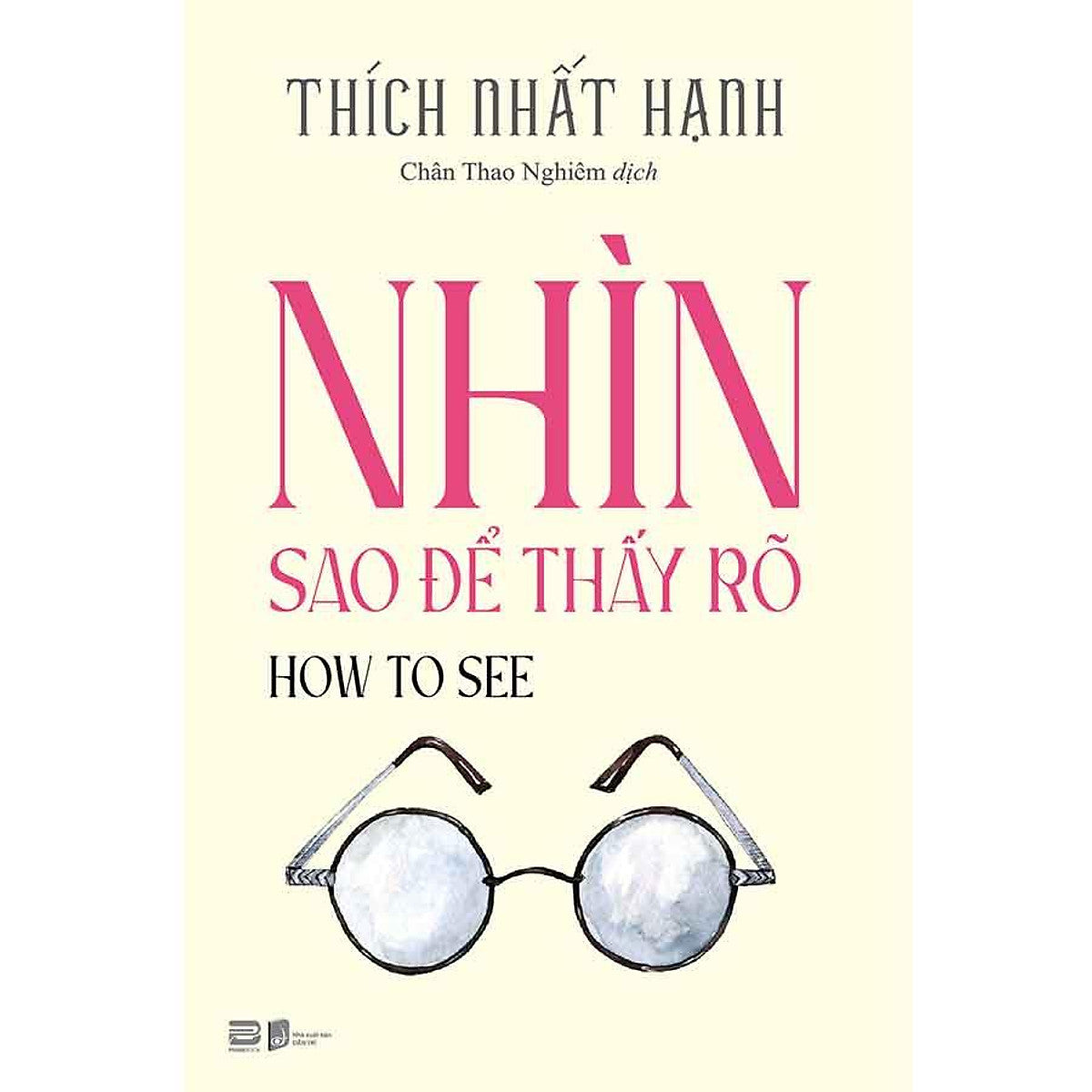 Sách How To See - Nhìn Sao Để Thấy Rõ