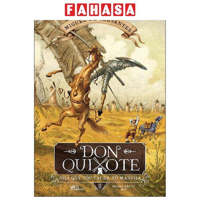 Sách - Don Quixote - Nhà Quý Tộc Tài Ba Xứ Mancha - Tập 2 (Tái Bản 2026)