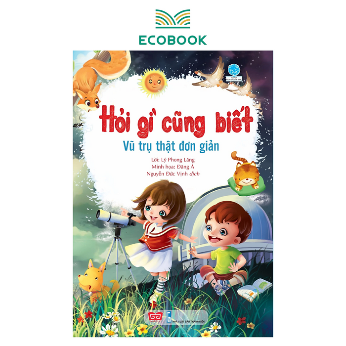 Hỏi Gì Cũng Biết - Vũ Trụ Thật Đơn Giản