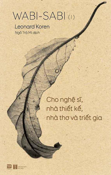 Wabi-Sabi 1 - Cho Nghệ Sĩ, Nhà Thiết Kế, Nhà Thơ Và Triết Gia