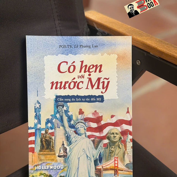 Có Hẹn Với Nước Mỹ - Cẩm Nang Du Lịch Tự Túc Đến Mỹ - Pgs.Ts. Lê Phương Lan - Nxb Thế Giới