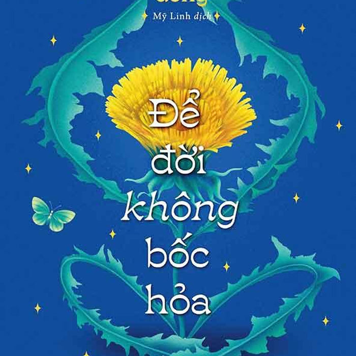 Để Đời Không Bốc Hỏa