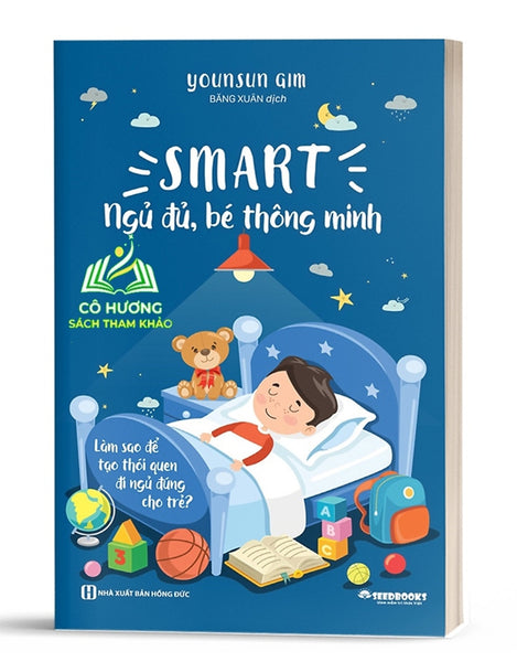 Sách - Smart - Ngủ Đủ, Bé Thông Minh: Làm Thế Nào Để Tạo Thói Quen Ngủ Cho Trẻ?