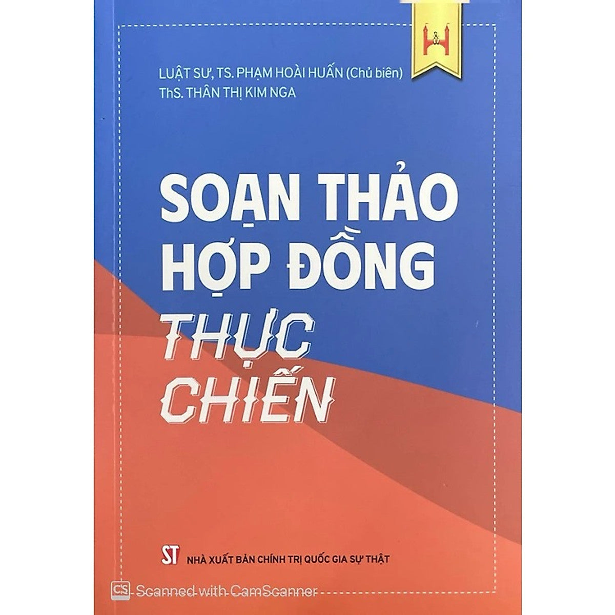Soạn Thảo Hợp Đồng Thực Chiến - Luật Sư, Ts. Phạm Hoài Huấn