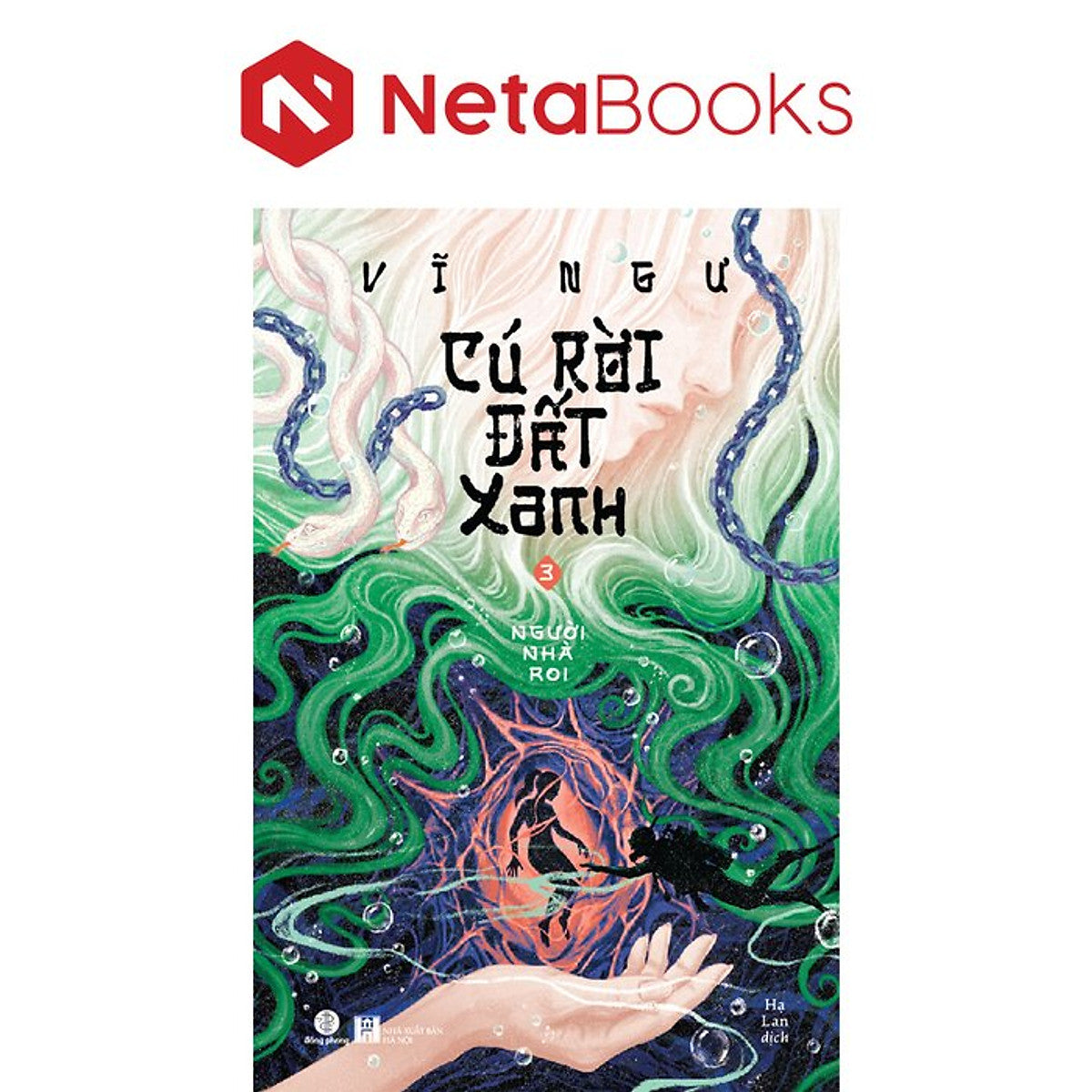Cú Rời Đất Xanh - Tập 3 - Người Nhà Roi - Vĩ Ngư