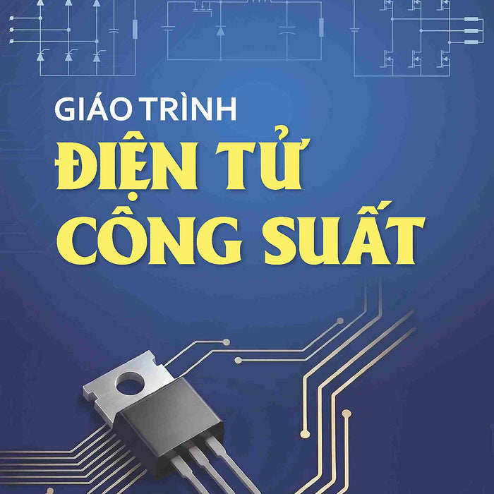 Giáo Trình Điện Tử Công Suất (Bkhn)