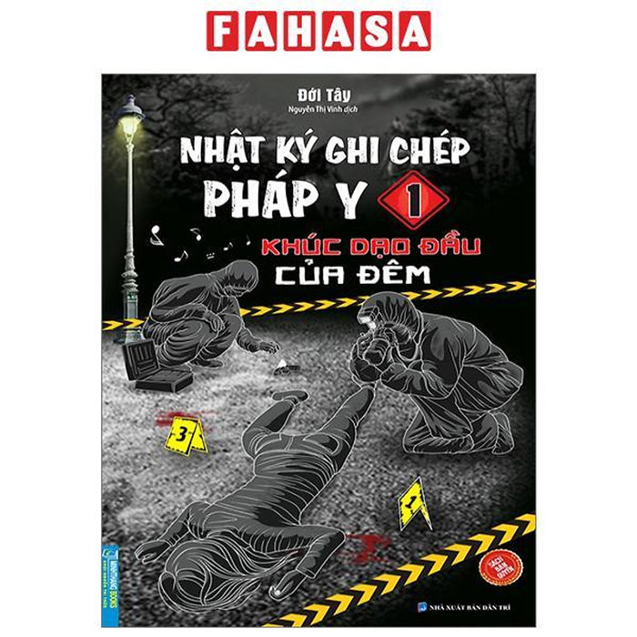 Nhật Ký Ghi Chép Pháp Y - Tập 1 - Khúc Dạo Đầu Của Đêm