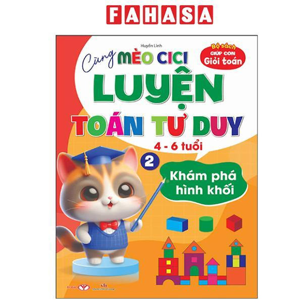 Sách - Cùng Mèo Cici Luyện Toán Tư Duy - Tập 2 - Khám Phá Hình Khối