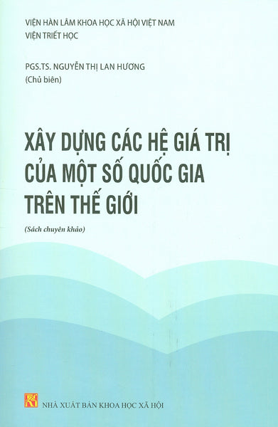 Xây Dựng Các Giá Trị Của Một Số Quốc Gia Trên Thế Giới (Sách Chuyên Khảo)