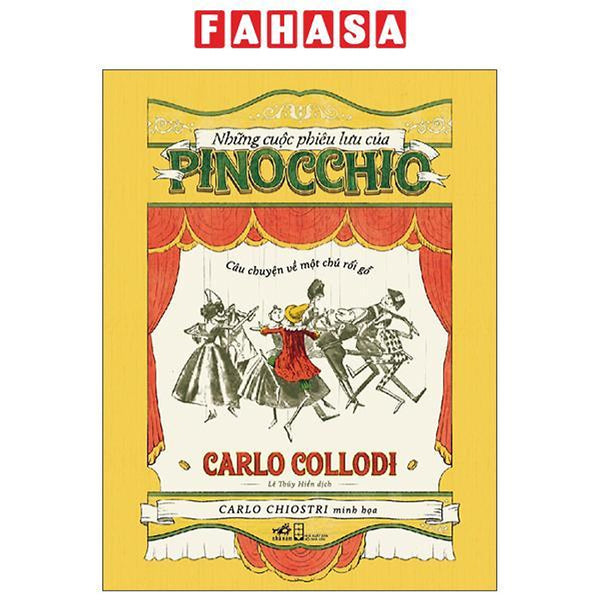 Sách - Những Cuộc Phiêu Lưu Của Pinocchio - Câu Chuyện Về Một Chú Rối Gỗ