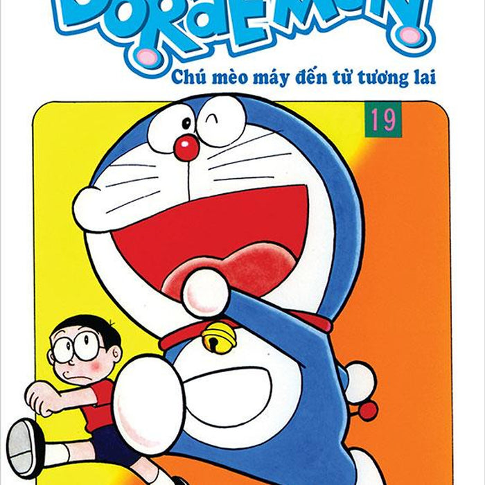 Doraemon Chú Mèo Máy Đến Từ Tương Lai - Tập 19