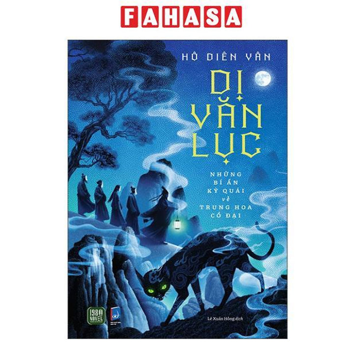 Sách - Dị Văn Lục - Những Bí Ẩn Kỳ Quái Về Trung Hoa Cổ Đại