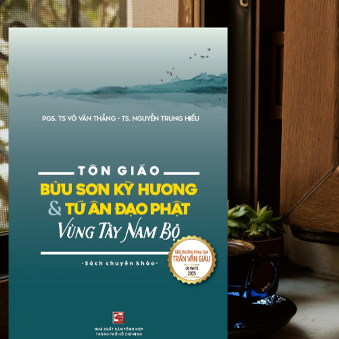 Sách Tôn Giáo - Bửu Sơn Kỳ Hương & Tứ Ân Đạo Phật Vùng Tây Nam Bộ Th300