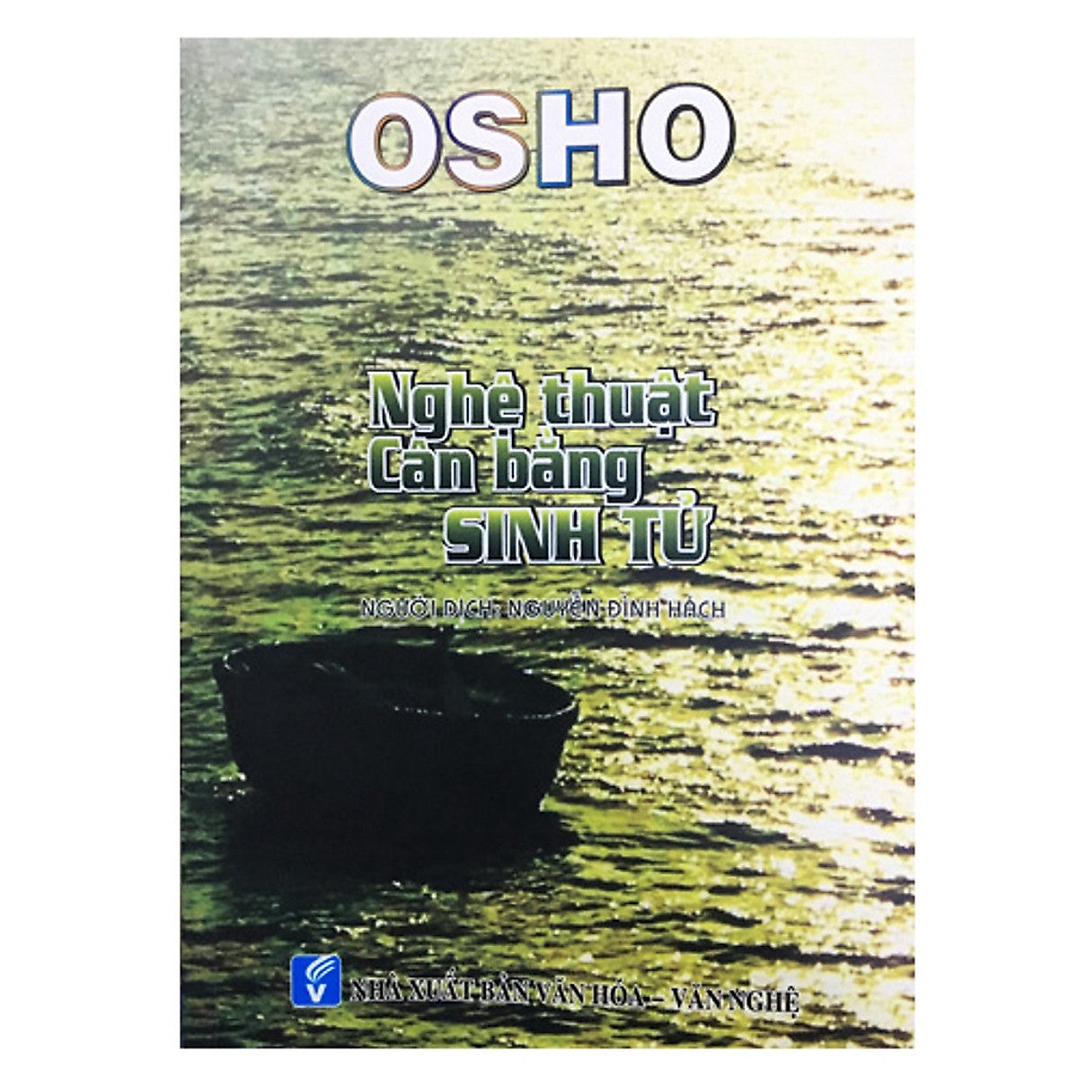 Nghệ Thuật Cân Bằng Sinh Tử - Osho