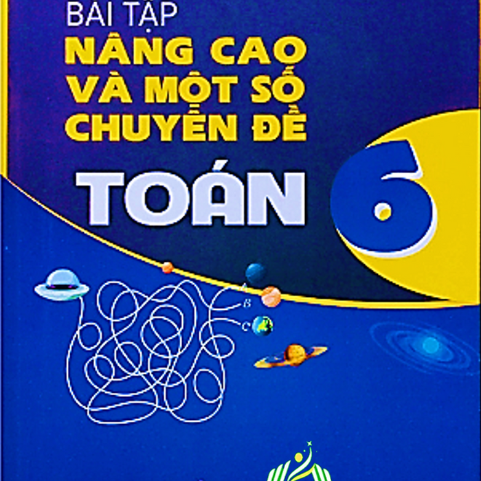 Sách - Bài Tập Nâng Cao Và Một Số Chuyên Đề Toán 6 #Huongbook