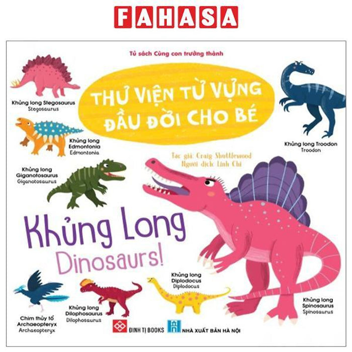 Thư Viện Từ Vựng Đầu Đời Cho Bé - Khủng Long - Dinosaurs!