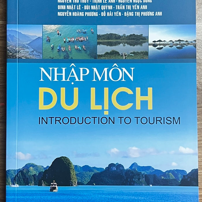 Sách Nhập Môn Du Lịch - Trần Đức Thanh - Phạm Hồng Long - Vũ Hương Lan (Chủ Biên) - Nxb Đại Học Quốc Gia Hà Nội
