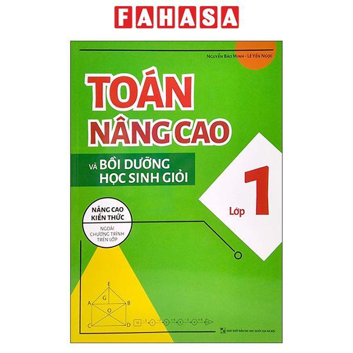 Sách - Toán Nâng Cao Và Bồi Dưỡng Học Sinh Giỏi Lớp 1 - Nâng Cao Kiến Thức Ngoài Chương Trình Lên Lớp (Tái Bản 2025)