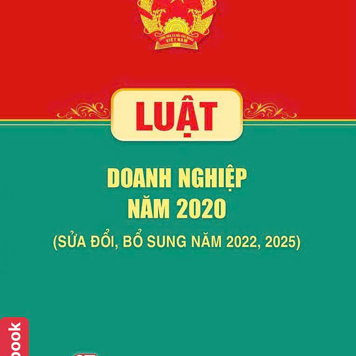 Luật Doanh Nghiệp Năm 2020 ( Sửa Đổi, Bổ Sung Năm 2022, 2025)