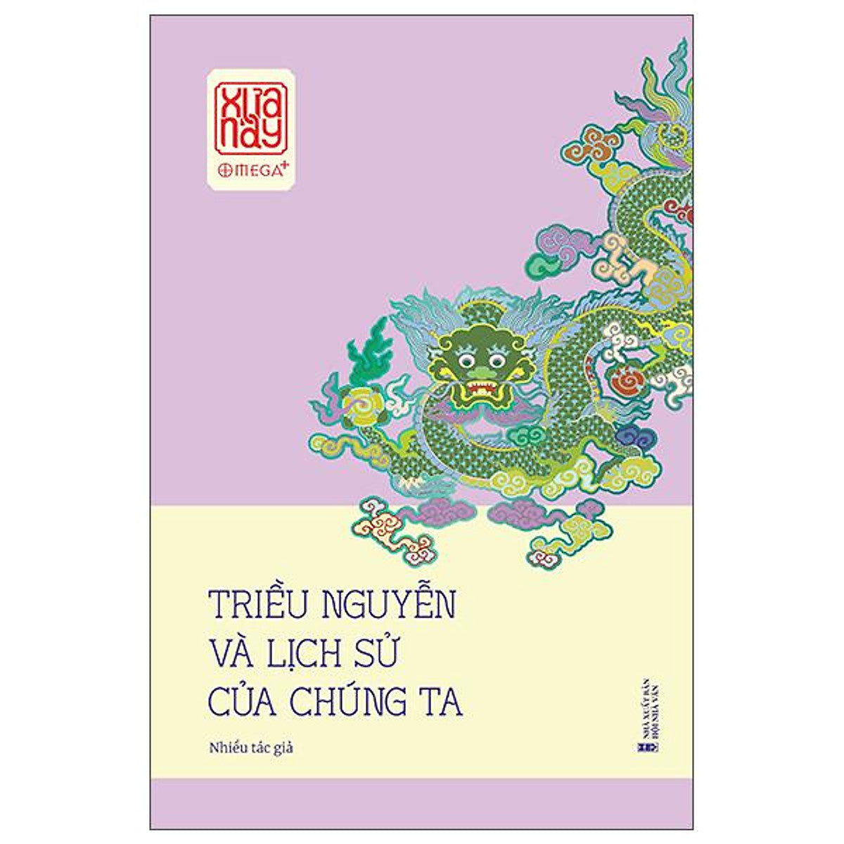 Sách - Triều Nguyễn Và Lịch Sử Của Chúng Ta