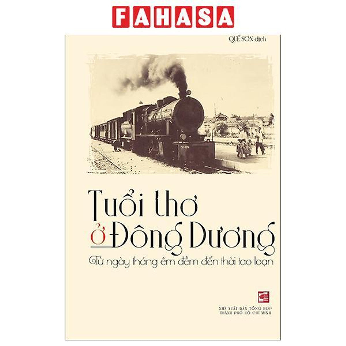 Sách - Tuổi Thơ Ở Đông Dương - Từ Ngày Tháng Êm Đềm Đến Thời Tao Loạn