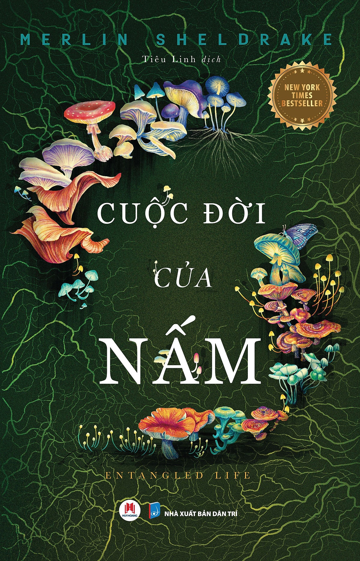 Cuộc Đời Của Nấm - Entangled Life (New York Times Bestseller)