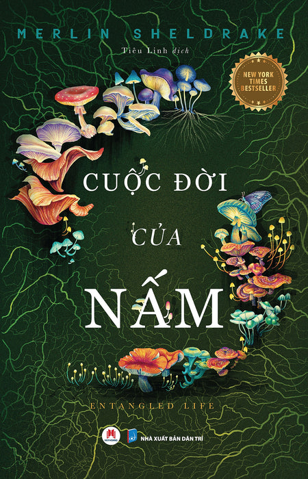 Cuộc Đời Của Nấm - Entangled Life (New York Times Bestseller)