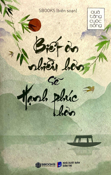 Sách - Biết Ơn Nhiều Hơn Sẽ Hạnh Phúc Hơn