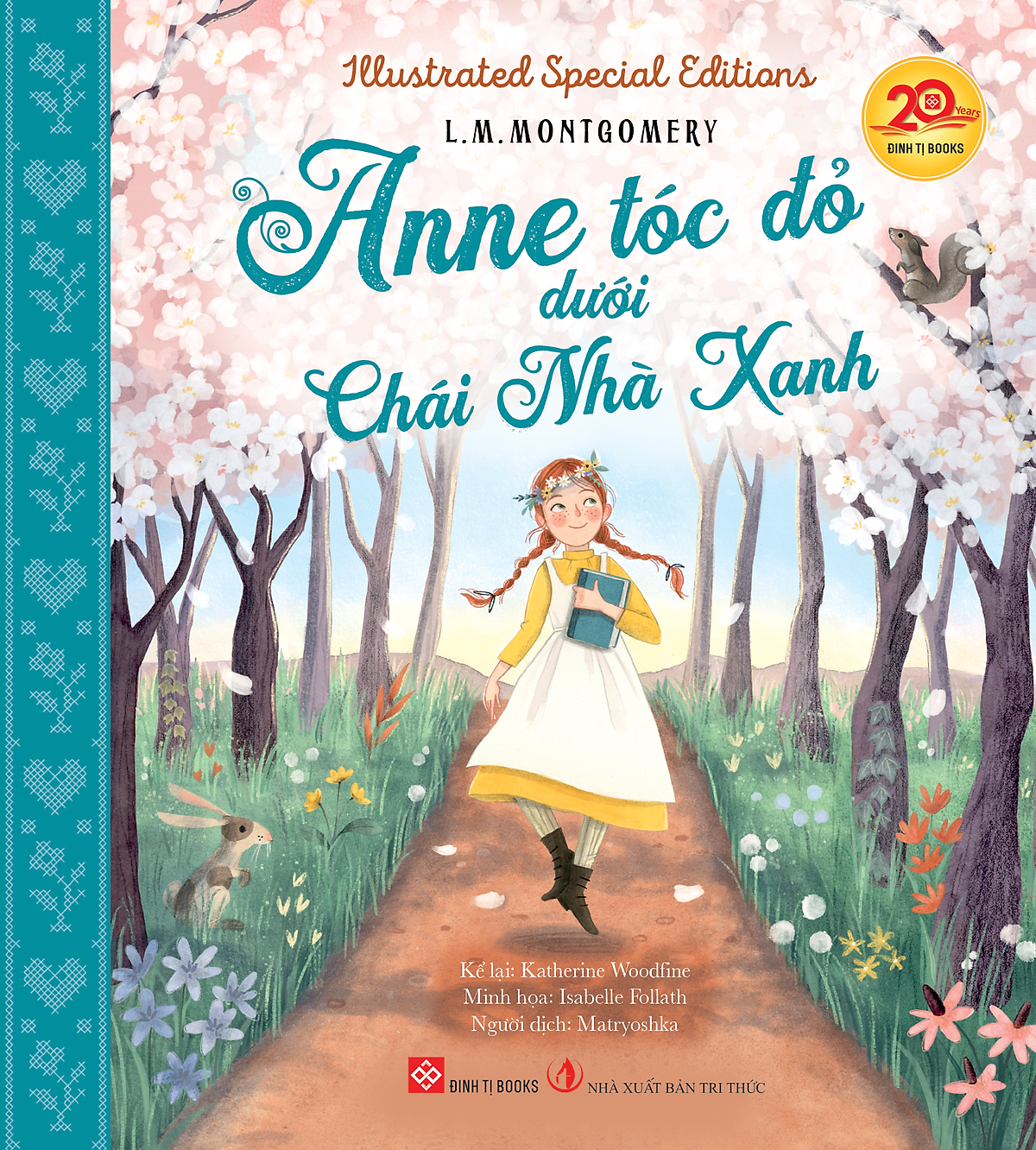 Sách Illustrated Special Editions - Anne Tóc Đỏ Dưới Chái Nhà Xanh