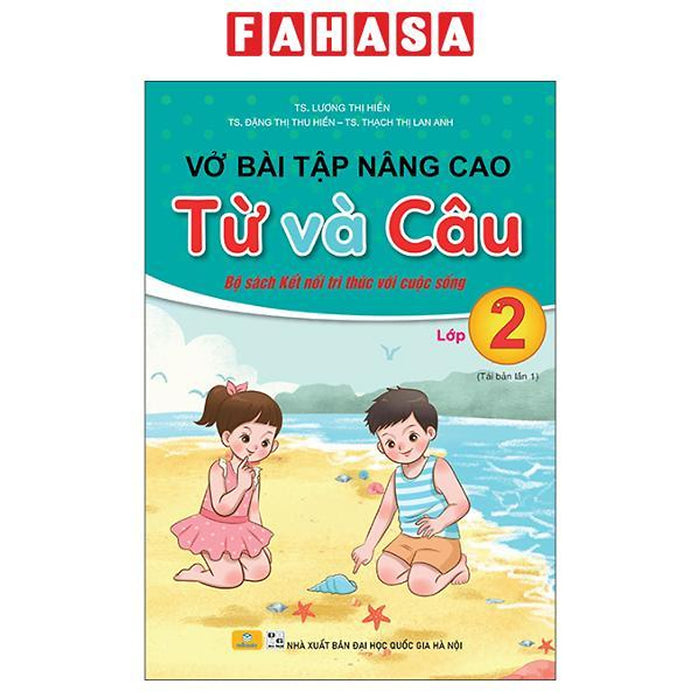 Sách - Vở Bài Tập Nâng Cao Từ Và Câu Lớp 2 (Bộ Sách Kết Nối Tri Thức Với Cuộc Sống)