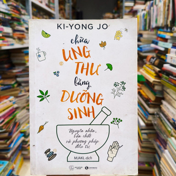 Chữa Ung Thư Bằng Dưỡng Sinh