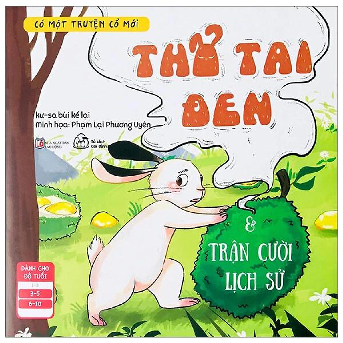 Sách Có Một Truyện Cổ Mới - Thỏ Tai Đen Và Trận Cười Lịch Sử