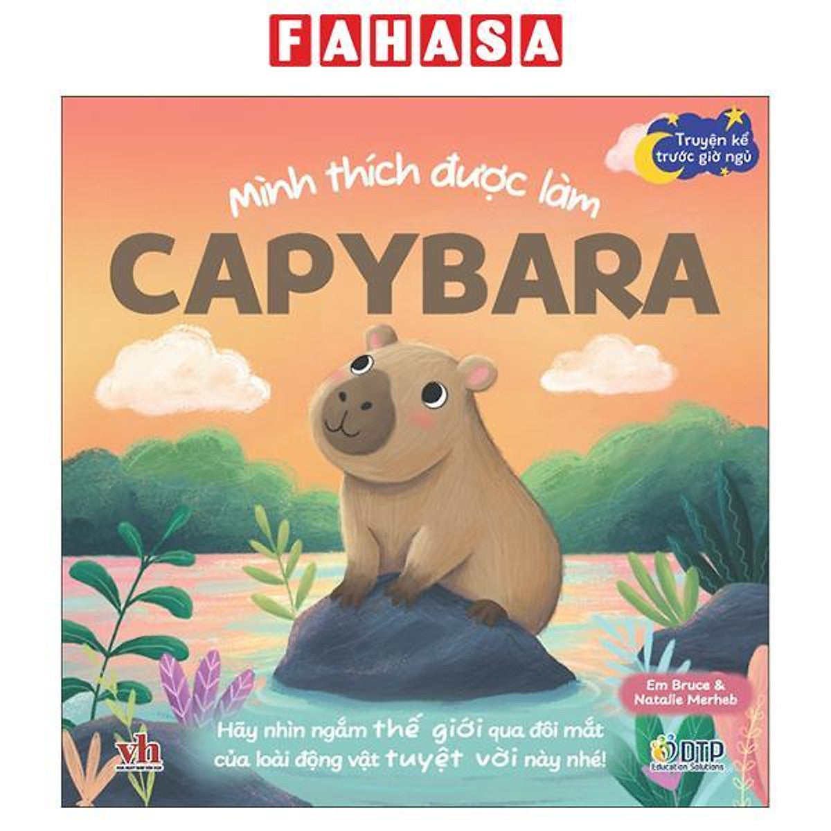 Sách - Truyện Kể Trước Giờ Ngủ - Mình Thích Được Làm Capybara
