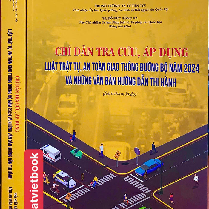 Chỉ Dẫn Tra Cứu, Áp Dụng Luật Trật Tự, An Toàn Giao Thông Đường Bộ Năm 2024 Và Những Văn Bản Hướng Dẫn Thi Hành