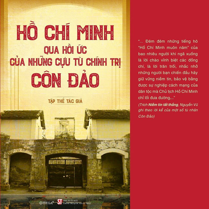Hồ Chí Minh Qua Hồi Ức Của Những Cựu Tù Chính Trị Côn Đảo - Bản In 2025
