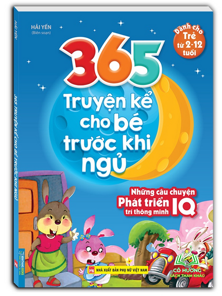 Sách - 365 Truyện Kể Cho Bé Trước Khi Ngủ - Những Câu Chuyện Phát Triển Trí Thông Minh Iq (2-12 Tuổi) #Huongbook