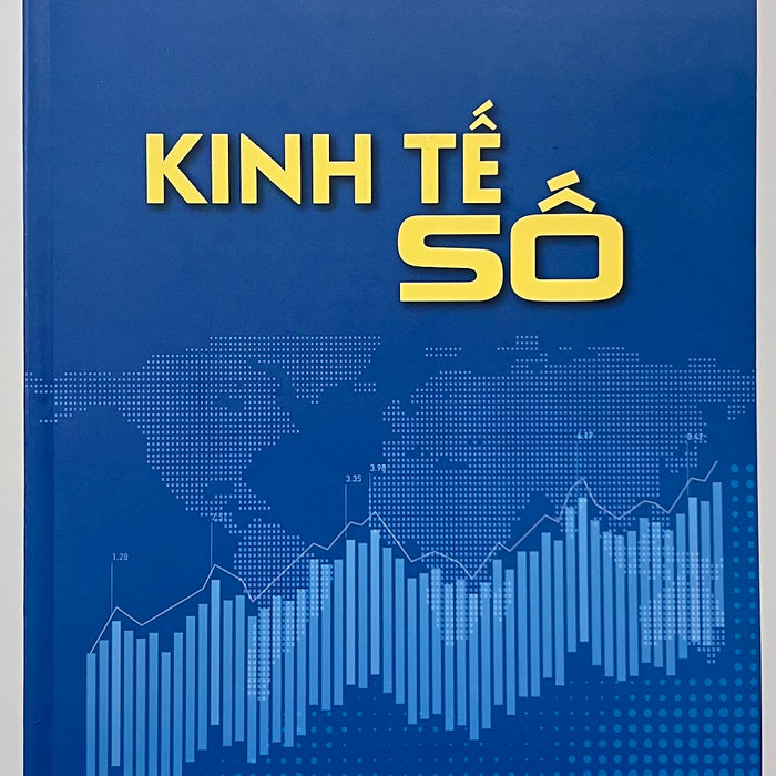 Sách - Kinh Tế Số - Ts. Trần Thị Ái Cẩm - Ths. Đỗ Thùy Trinh