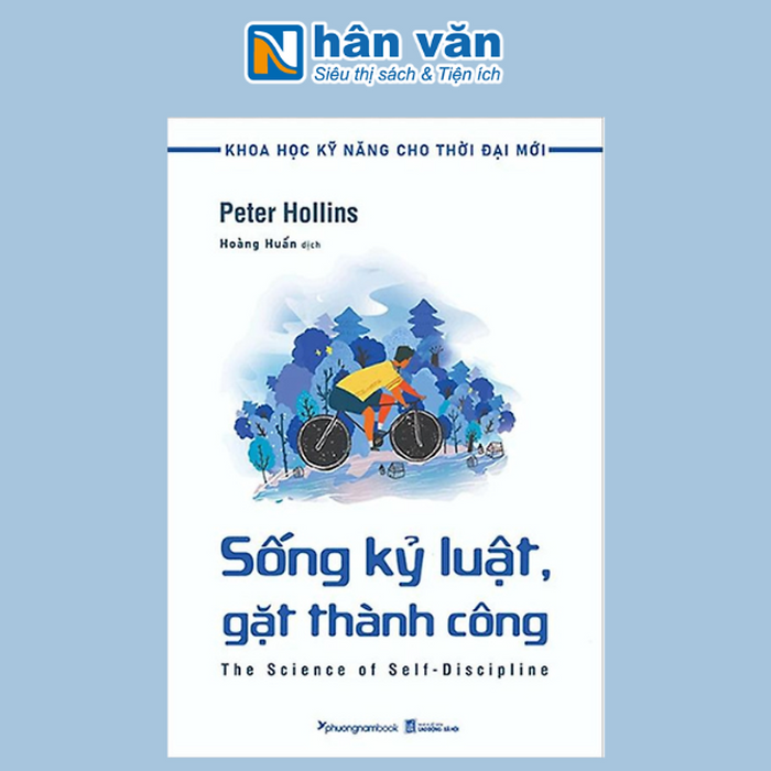 Sống Kỷ Luật, Gặt Thành Công - Khoa Học Kỹ Năng Cho Thời Đại Mới