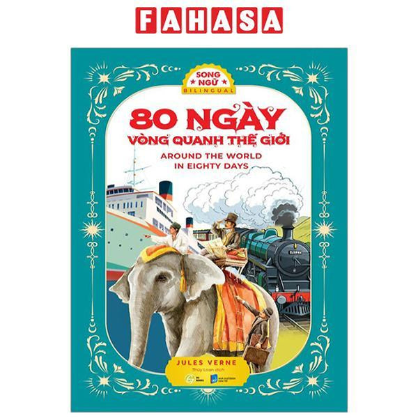 Sách - 80 Ngày Vòng Quanh Thế Giới - Around The World In Eighty Days (Song Ngữ Việt - Anh)