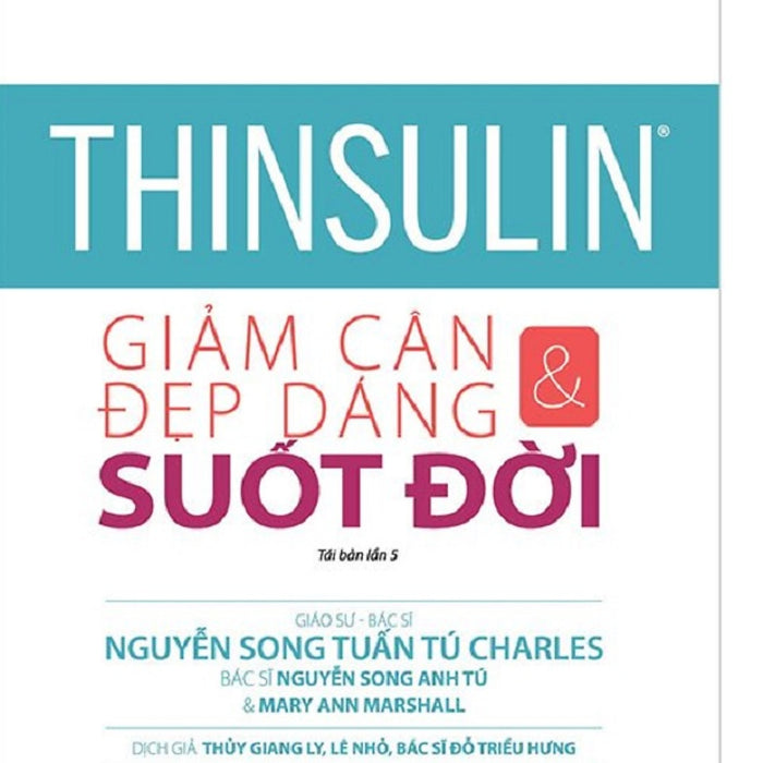 Thinsulin: Giảm Cân Và Đẹp Dáng Suốt Đời (Tái Bản)