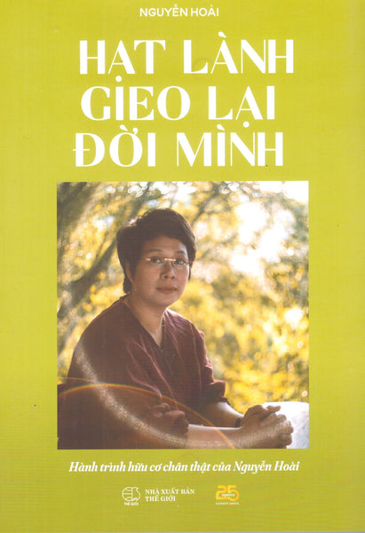 Hạt Lành Gieo Lại Đời Mình - Hành Trình Hữu Cơ Chân Thật Của Nguyễn Hoài