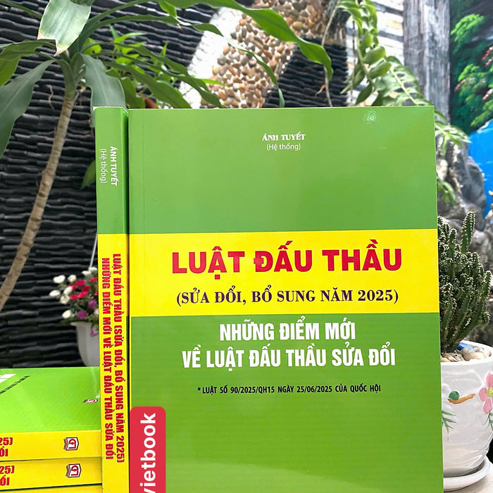 Luật Đấu Thầu ( Sửa Đổi, Bổ Sung Năm 2025) Những Điểm Mới Về Luật Đấu Thầu Sửa Đổi
