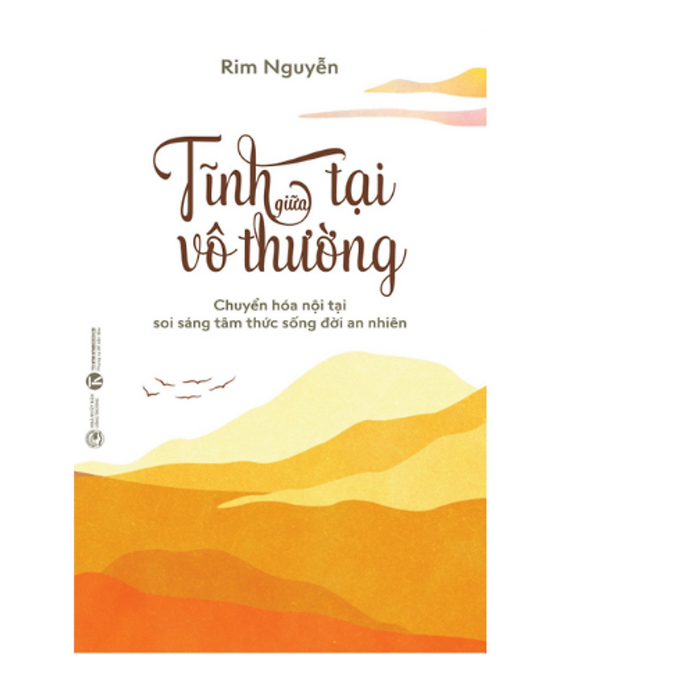 Sách Tĩnh Tại Giữa Vô Thường