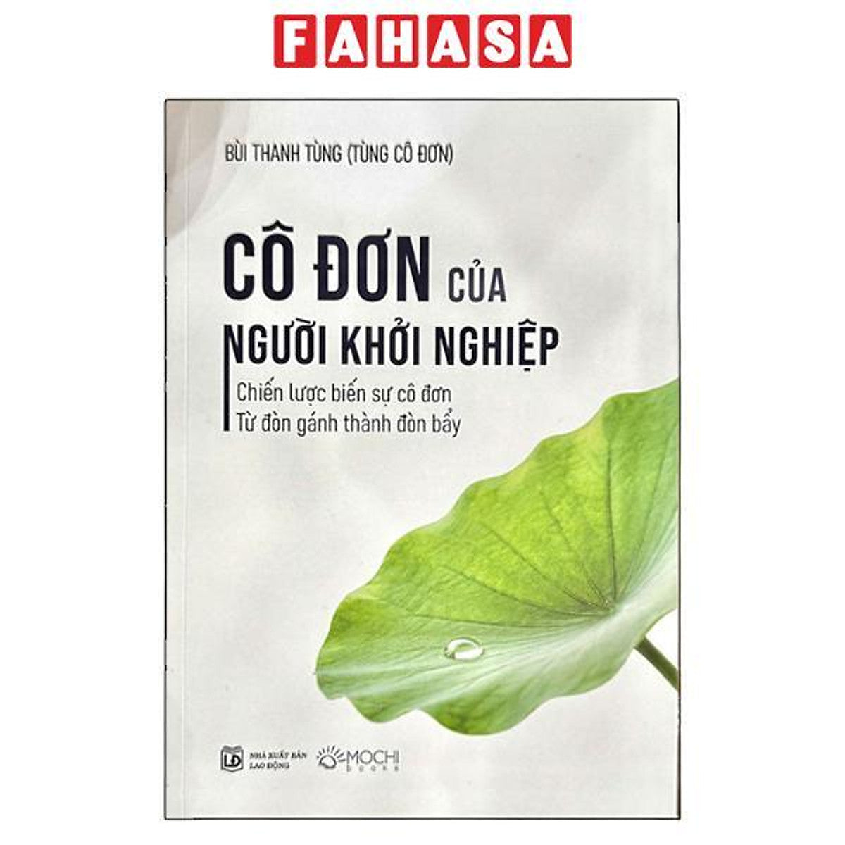 Sách - Cô Đơn Của Người Khởi Nghiệp - Chiến Lược Biến Sự Cô Đơn Từ Đòn Gánh Thành Đòn Bẩy